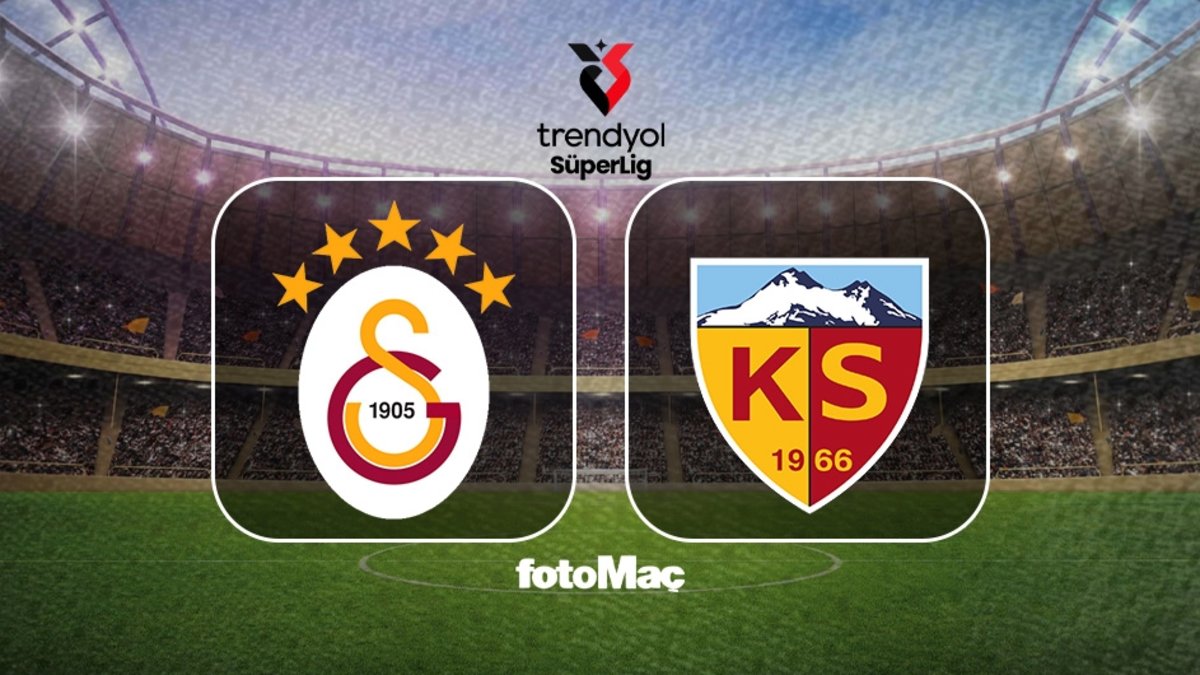 Galatasaray-Kayserispor MAÇI CANLI | Ne zaman, saat kaçta ve hangi kanalda?