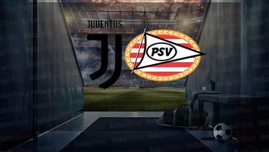 Juventus - PSV maçı ne zaman, saat kaçta ve hangi kanalda canlı yayınlanacak? | UEFA Şampiyonlar Ligi