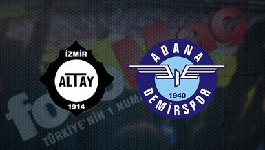 Altay-Adana Demirspor maçı CANLI