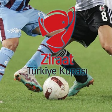 Ziraat Türkiye Kupası final maçının saati açıklandı