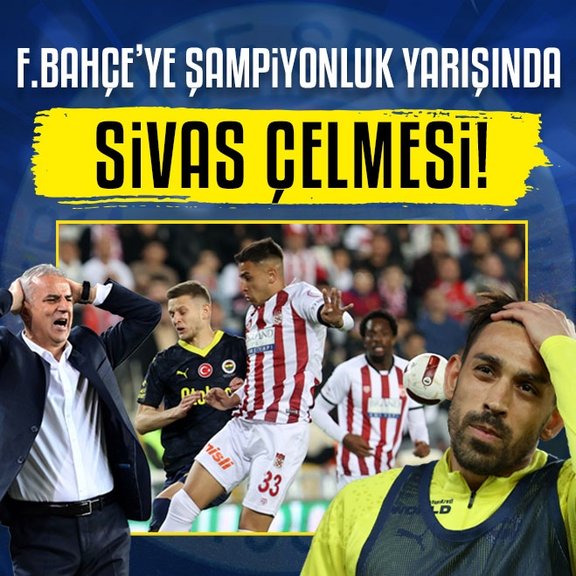 EMS Yapı Sivasspor 2-2  Fenerbahçe MAÇ SONUCU ÖZET
