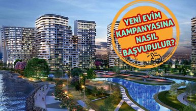 YENİ EVİM BAŞVURU EKRANI! Yeni Evim kampanyasına nasıl başvurulur?
