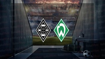 Borussia Mönchengladbach - Werder Bremen maçı saat kaçta?
