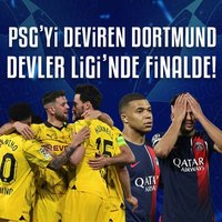 Şampiyonlar Ligi'nde ilk finalist Dortmund!