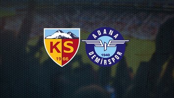 Kayserispor-Adana Demirspor maçı ne zaman?