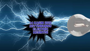 ZEYTİNBURNU ELEKTRİK KESİNTİSİ | Zeytinburnu'nda elektrik ne zaman gelecek? (14 Kasım 2023)