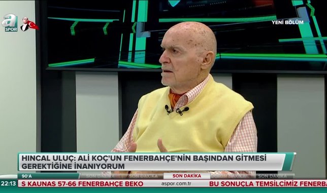 Hıncal Uluç: Ali Koç'un Fenerbahçe'nin başından gitmesi gerektiğine inanıyorum