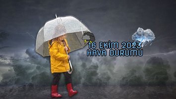 Şemsiyesiz dışarı çıkmayın (İstanbul hava durumu 16 Ekim 2023)