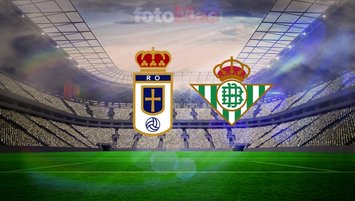 Real Oviedo-Real Betis maçı tüm detayları!