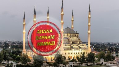 ADANA BAYRAM NAMAZI SAAT KAÇTA? | Diyanet'e göre 2022 Adana Kurban Bayramı namazı ne zaman? Bayram namazı nasıl kılınır?