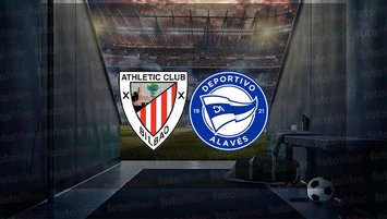 Athletic Bilbao - Deportivo Alaves maçı ne zaman?
