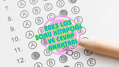 LGS 2023 SORU VE CEVAP ANAHTARI! LGS soru kitapçığı ve cevap anahtarı açıklandı | 2023 MEB LGS sayısal, sözel sınavı PDF