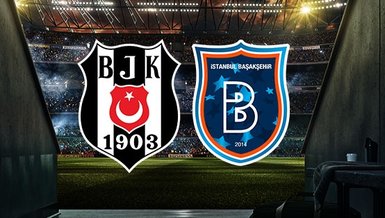 Son dakika spor haberi: Beşiktaş - Başakşehir | CANLI