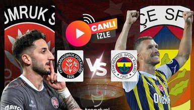 Fatih Karagümrük - Fenerbahçe maçı CANLI İZLE | Karagümrük F.Bahçe maçı canlı