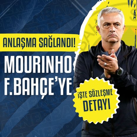 Jose Mourinho Fenerbahçe’ye! İşte sözleşme detayı