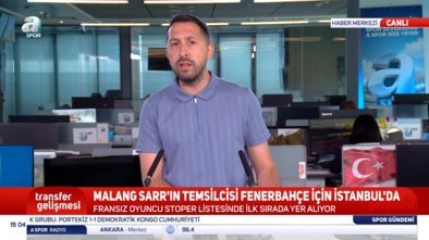 F.Bahçe'de Malang Sarr gelişmesi! Menajeri İstanbul'a geldi