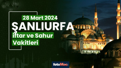 Şanlıurfa ezan vakitleri 28 Mart 2025 | Şanlıurfa sahur, iftar saati | İMSAKİYE