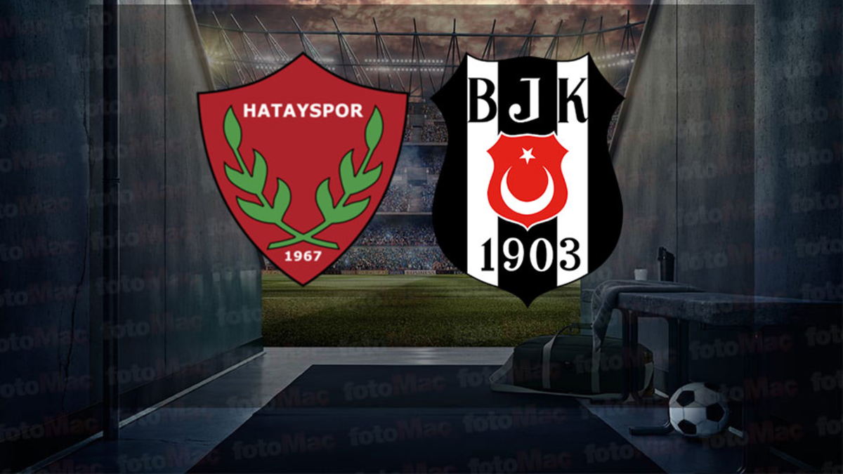 HATAYSPOR BEŞİKTAŞ MAÇI CANLI İZLE | Hatayspor - Beşiktaş maçı ne hangi kanalda?