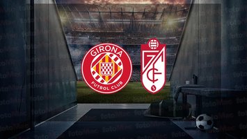 Girona - Granada maçı ne zaman?