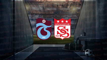 Trabzonspor - Sivasspor maçı CANLI İZLE | Trabzonspor maçı saat kaçta ve hangi kanalda?