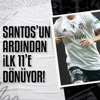 Santos'un ardından ilk 11'e dönüyor!