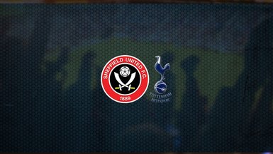 Sheffield United - Tottenham maçı ne zaman, saat kaçta ve hangi kanalda canlı yayınlanacak? | İngiltere Premier Lig
