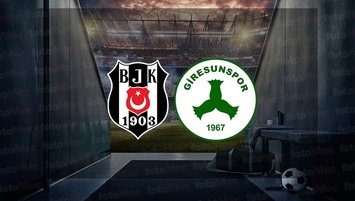 Beşiktaş - Giresunspor maçı saat kaçta?