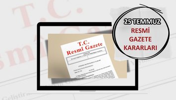 Resmi Gazete'de bugün 25 Temmuz 2025