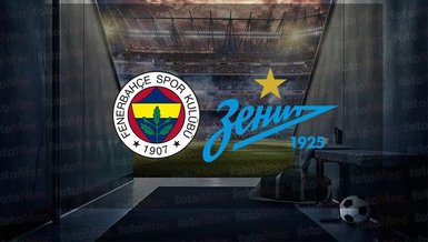 FENERBAHÇE ZENIT MAÇI CANLI İZLE 📺 | Fenerbahçe - Zenit maçı ne zaman, saat kaçta ve hangi kanalda canlı yayınlanacak?