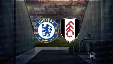 Chelsea - Fulham maçı ne zaman, saat kaçta ve hangi kanalda canlı yayınlanacak? | İngiltere Premier Lig