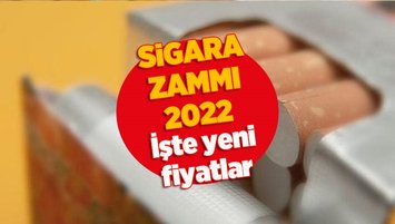 2022 SİGARA FİYATLARI! Sigara zammı sonrası YENİ FİYATLAR BELLİ OLDU!