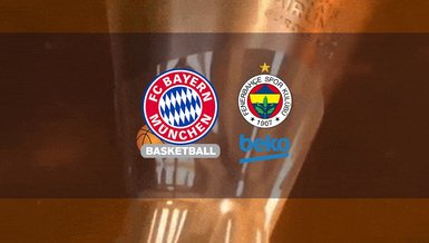 BAYERN MÜNİH FENERBAHÇE BEKO CANLI İZLE 📺 | Bayern Münih Fenerbahçe Beko maçı saat kaçta ve hangi kanalda?
