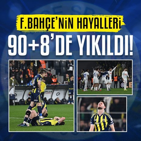 Fenerbahçe 90+8’de yıkıldı!
