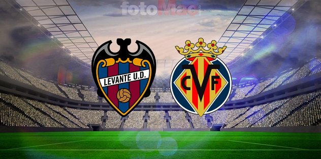 Levante-Villarreal maçı izle: Ne zaman, saat kaçta, hangi kanalda? İlk 11'ler