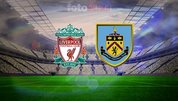 Liverpool-Burnley maçı muhtemel 11'ler!