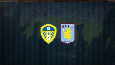 Leeds United - Aston Villa maçı ne zaman, saat kaçta ve hangi kanalda canlı yayınlanacak? | İngiltere Premier Lig