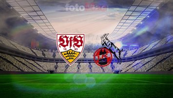 Tüm ayrıntılarıyla Stuttgart-Köln maçı!
