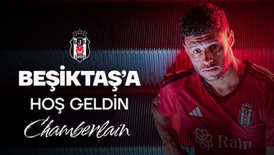 SON DAKİKA - Beşiktaş Oxlade-Chamberlain transferini açıkladı!