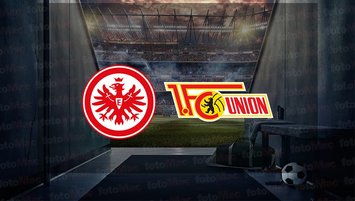 Eintracht Frankfurt - Union Berlin maçı ne zaman?