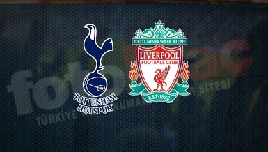 Tottenham - Liverpool  maçı saat kaçta hangi kanalda CANLI yayınlanacak?