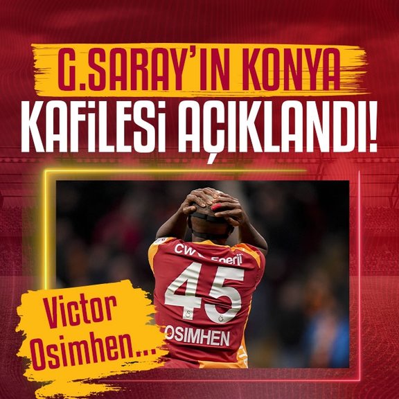 Galatasaray’ın kamp kadrosu açıklandı! Osimhen listede yok