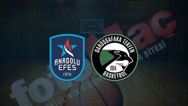 Anadolu Efes - Darüşşafaka basket maçı ne zaman, saat kaçta ve hangi kanalda canlı yayınlancak? | Türkiye Kupası