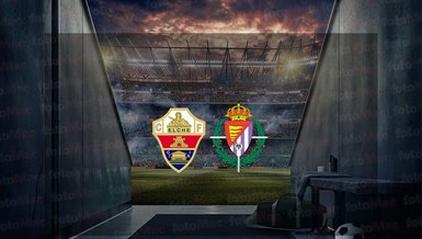 Elche - Valladolid maçı ne zaman, saat kaçta ve hangi kanalda canlı yayınlanacak? | İspanya La Liga