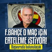 Fenerbahçe'den erteleme başvurusu!