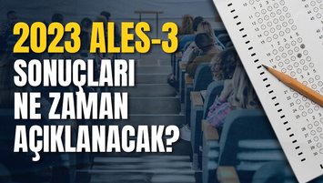 ALES SONUÇLARI SAAT KAÇTA AÇIKLANACAK 2023? | ALES/3 sonuç sorgula