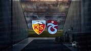 Kayserispor - Trabzonspor maçı ne zaman?