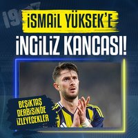 İsmail'e İngiliz kancası! Derbide izleyecekler