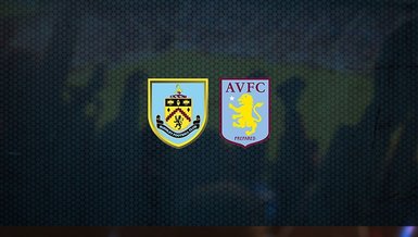 Burnley - Aston Villa maçı ne zaman, saat kaçta ve hangi kanalda canlı yayınlanacak? | İngiltere Premier Lig