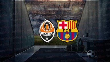 Shakhtar Donetsk - Barcelona maçı ne zaman, saat kaçta, hangi kanalda canlı yayınlanacak? | UEFA Şampiyonlar Ligi