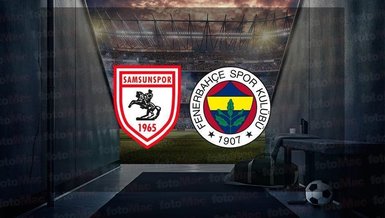 SAMSUNSPOR FENERBAHÇE CANLI MAÇ İZLE 📺 | Samsunspor - Fenerbahçe maçı hangi kanalda? FB maçı saat kaçta?